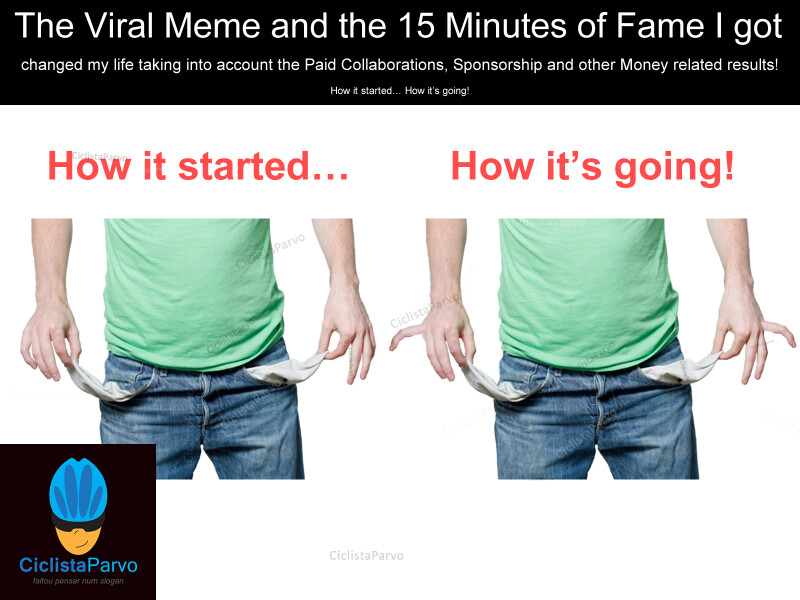 The Viral Meme and the 15 Minutes of Fame I got changed my life